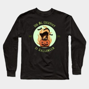 Everyday is Halloween Long Sleeve T-Shirt